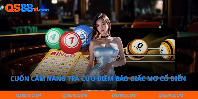 Cuốn cẩm nang tra cứu điềm báo giấc mơ cổ điển trong dân gian 
